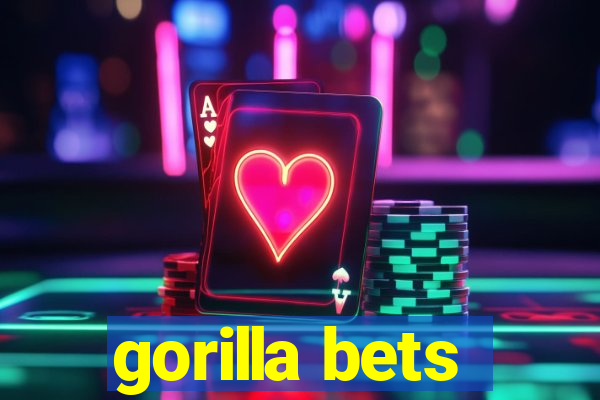 gorilla bets